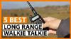 5 Best Long Range Walkie Talkie 2021 Two Way Radio Communications