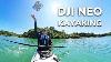 Kayaking With Dji Neo Is It Any Good